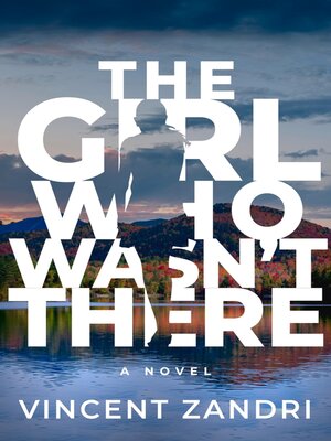 cover image of The Girl Who Wasn't There
